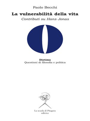 cover image of La vulnerabilità della vita. Contributi su Hans Jonas